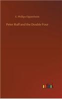 Peter Ruff and the Double Four