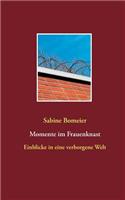 Momente im Frauenknast