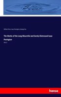 Works of the Long-Mournful and Sorely-Distressed Isaac Penington