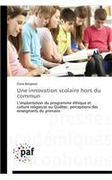 Une Innovation Scolaire Hors Du Commun