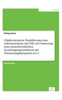 Objektorientierte Modellierung eines Softwaresystems mit UML zur Umsetzung eines umweltrechtlichen Genehmigungsverfahrens mit Übersetzungsbeispielen in C#