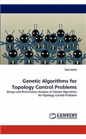 Genetic Algorithms for Topology Control Problems