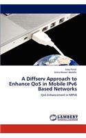 Diffserv Approach to Enhance QoS in Mobile IPv6 Based Networks