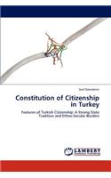 Constitution of Citizenship in Turkey