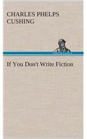 If You Don't Write Fiction