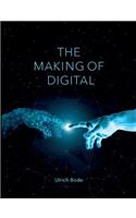 The Making of Digital