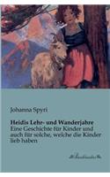 Heidis Lehr- und Wanderjahre