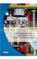 Übertragungsmöglichkeiten des Toyota Production System auf den Prozess der Kreditsachbearbeitung