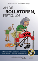 An die Rollatoren, fertig, los!