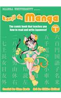 Kanji de Manga Volume 1: The Comic Book That Teaches You How to Read and Write Japanese!