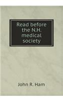 Read Before the N.H. Medical Society
