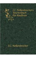 J.C. Nelkenbrecher's Taschenbuch Für Kaufleute