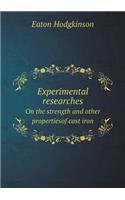 Experimental researches On the strength and other propertiesof cast iron