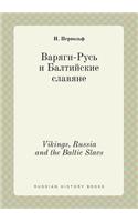 Vikings, Russia and the Baltic Slavs
