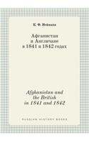 Afghanistan and the British in 1841 and 1842