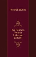 Iter Italicvm, Volume 2 (German Edition)