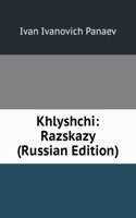 KHLYSHCHI RAZSKAZY RUSSIAN EDITION