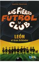 Leon El Gran Driblador. Las Fieras del Futbol 1