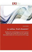 Le Safou, Fruit d''avenir!