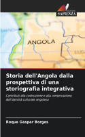 Storia dell'Angola dalla prospettiva di una storiografia integrativa