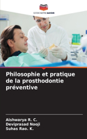 Philosophie et pratique de la prosthodontie préventive