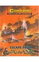 Escape From Singapore