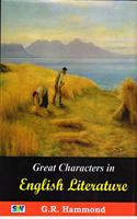 GREAT CHARACTERS IN ENGLISH LITERATURE
