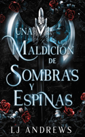 Una maldicion de sombras y espinas