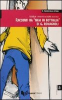 Il piacere della lettura: Racconti da Navi in bottiglia di G.Romagnoli