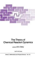 Theory of Chemical Reaction Dynamics