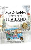 Aya & Bobby Upptäcker Thailand