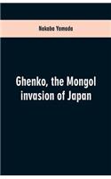 Ghenko, the Mongol invasion of Japan