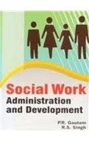 Social Work : Administration And Development