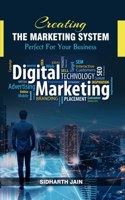 Creating The Marketing System Perfect For Your Business