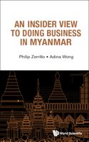 Insider View to Doing Business in Myanmar
