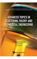 Advanced Topics in Scattering Theory and Biomedical Engineering