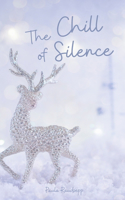 The Chill of Silence