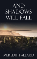 And Shadows Will Fall