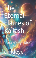 The Eternal Flames of Kailash