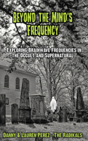 Beyond the Mind's Frequency