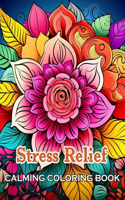 Stress Relief Calming Coloring Book