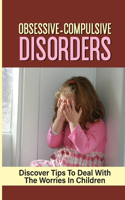 Obsessive-Compulsive Disorders