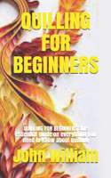 Quilling for Beginners