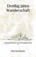 Dreißig Jahre Wanderschaft