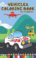 Vehicles Coloring Book for Toddlers
