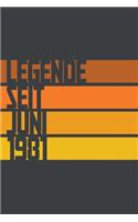 Legende seit Juni 1981