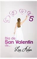 Día de San Valentín de... 5
