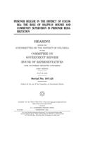 Prisoner release in the District of Columbia: the role of halfway houses and community supervision in prisoner rehabilitation