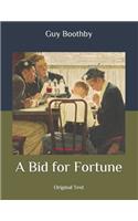 A Bid for Fortune