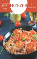 300 Freezer Recipes